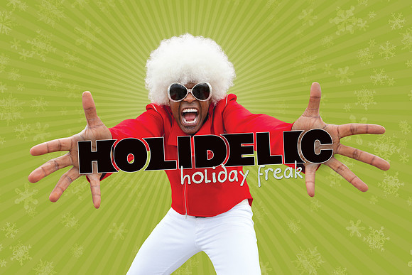 Poster/postcard image for Everett Bradley's Holidelic "Holiday Freak" version 2